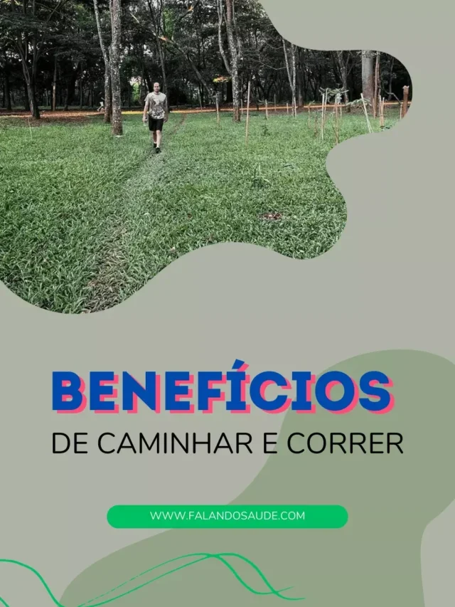 Benefícios de caminhar e correr